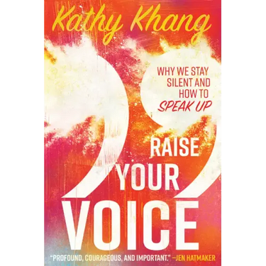 Raise Your Voice: Why We Stay Silent and How to Speak Up