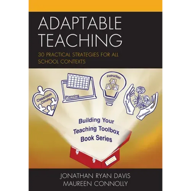 Adaptable Teaching: 30 Practical Strategies for All School Contexts