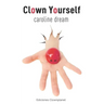 Clown Yourself