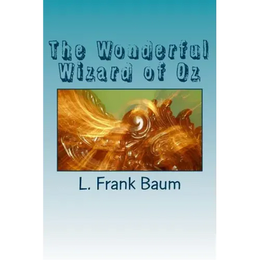 The Wonderful Wizard of Oz
