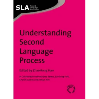 Understanding Second Language Process