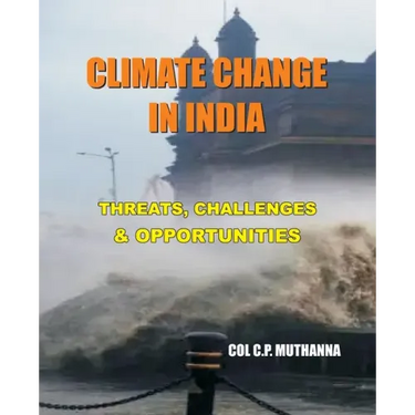 Climate Change in India: Threats, Challenges and Opportunities
