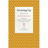 Growing Up: Stories about Adolescence from the Flannery O'Connor Award for Short Fiction