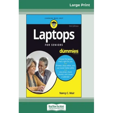 Laptops For Seniors For Dummies, 5th Edition (16pt Large Print Edition)