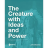 The Creature with Ideas and Power: An Investigation of Anthropology and Human Culture