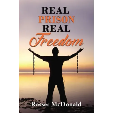 Real Prison Real Freedom