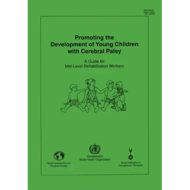 Promoting the Development of Young Children with Cerebral Palsy