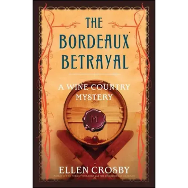 Bordeaux Betrayal: A Wine Country Mystery