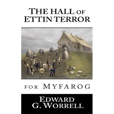 The Hall of Ettin Terror: for MYFAROG
