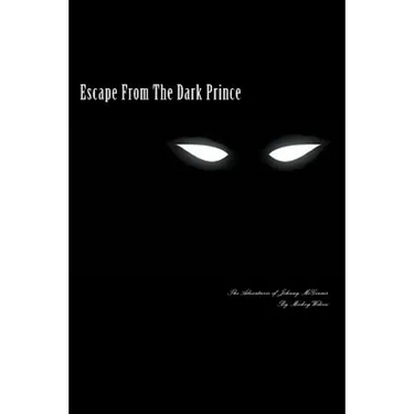 Escape From The Dark Prince: The Adventures of Johnny McGinnis