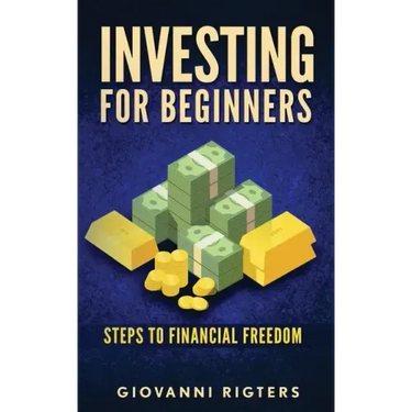 Investing for Beginners: Steps to financial freedom