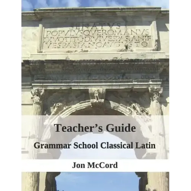 Teacher's Guide for Grammar School Classical Latin