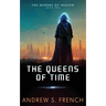 The Queens of Time