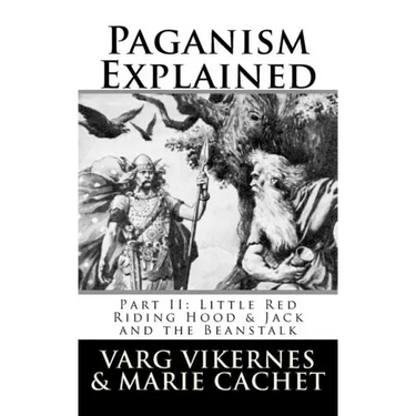 Paganism Explained, Part II: Little Red Riding Hood & Jack and the Beanstalk