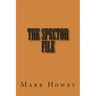 The Spector File
