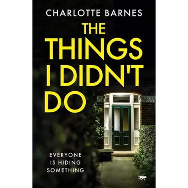The Things I Didn't Do