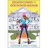 Death Comes to Dogwood Manor