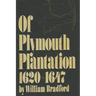 Of Plymouth Plantation, 1620-1647