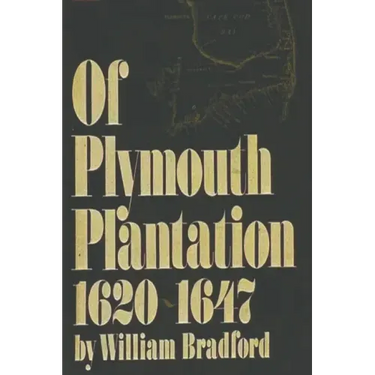 Of Plymouth Plantation, 1620-1647