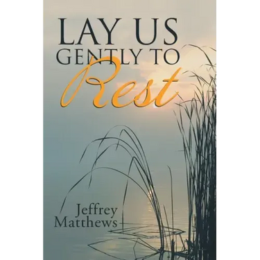 Lay Us Gently to Rest