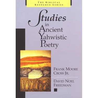 Studies in Ancient Yahwistic Poetry