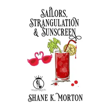 Sailors, Strangulation and Sunscreen