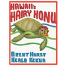 HAWAII's HAIRY HONU: For the child in all of us