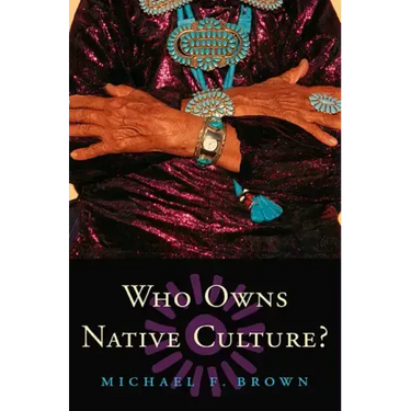 Who Owns Native Culture?