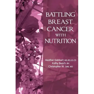 Battling Breast Cancer With Nutrition