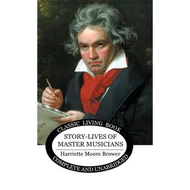 Story-Lives of Master Musicians
