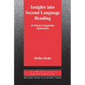 Insights Into Second Language Reading: A Cross-Linguistic Approach