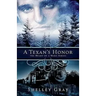 A Texan's Honor: The Heart of a Hero - Book 2