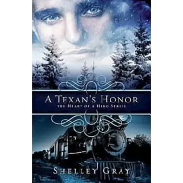 A Texan's Honor: The Heart of a Hero - Book 2