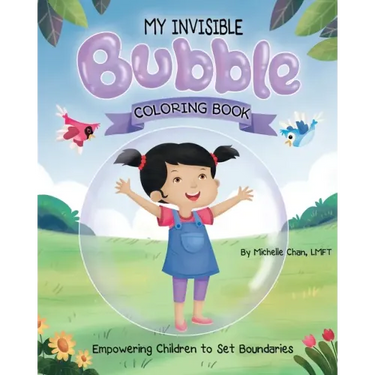 MY INVISIBLE Bubble Coloring Book: Empowering Children to Set Boundaries