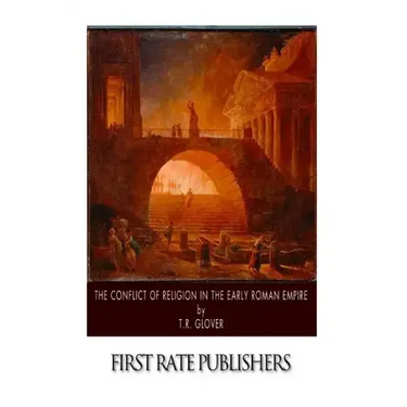 The Conflict of Religion in the Early Roman Empire
