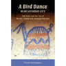 Bird Dance Near Saturday City: Sidi Ballo and the Art of West African Masquerade