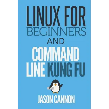 Linux for Beginners and Command Line Kung Fu