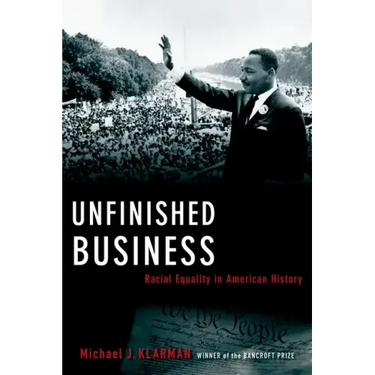 Unfinished Business: Racial Equality in American History