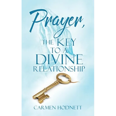 Prayer, The Key To A Divine Relationship