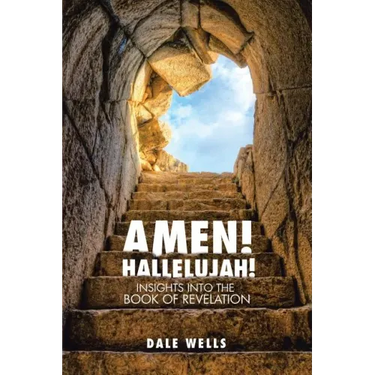 Amen! Hallelujah!: Insights into the Book of Revelation