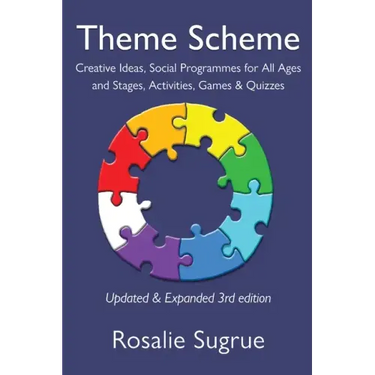 Theme Scheme: Creative Ideas, Social Programmes for All Ages and Stages, Activities, Games & Quizzes