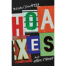 Hoaxes and Other Stories