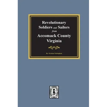 Revolutionary Soldiers and Sailors from Accomack County, Virginia