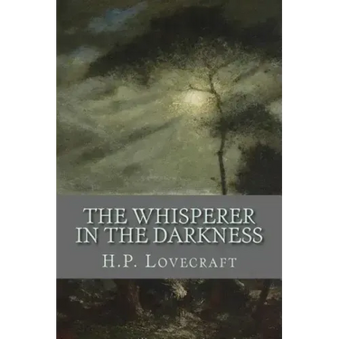 The Whisperer in the Darkness