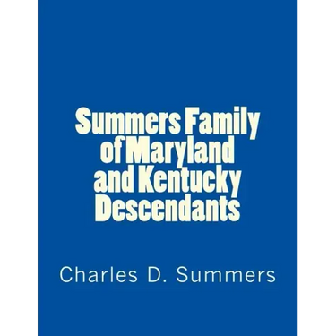 Summers Family of Maryland and Kentucky Descendants