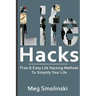 Life Hacks: Free & Easy Life Hacking Methods To Simplify Your Life: Life Hacking, Travel Hacking, Memory Improvement, and More