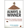 Always a Winner: Finding Your Competitive Advantage in an Up and Down Economy