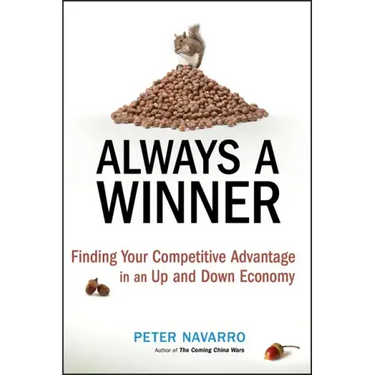 Always a Winner: Finding Your Competitive Advantage in an Up and Down Economy