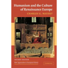 Humanism and the Culture of Renaissance Europe