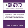 OSHA Instruction: 29 CFR Part 1915, Subpart I, Enforcement Guidance for Personal Protective Equipment (PPE) in Shipyard Employment